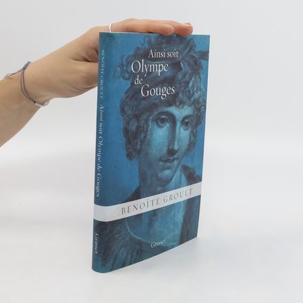 Ainsi soit Olympe de Gouges