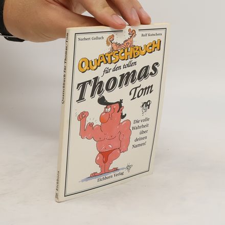 Quatschbuch für den tollen Thomas