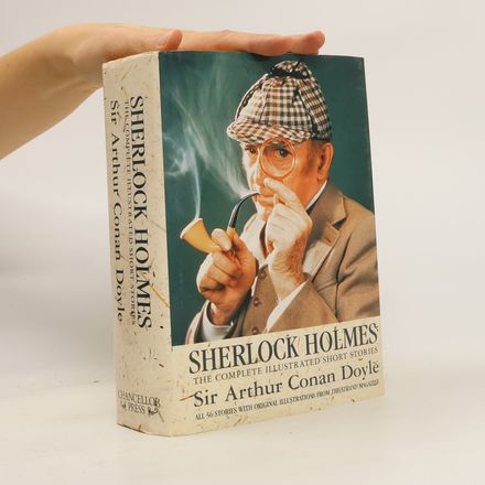 Sherlock Holmes: The complete illustrated short stories