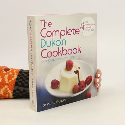 The complete Dukan cookbook