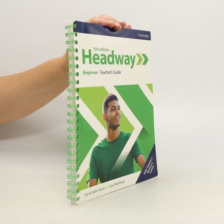 Headway: Beginner: Teacher's Guide with Teacher's Resource Center