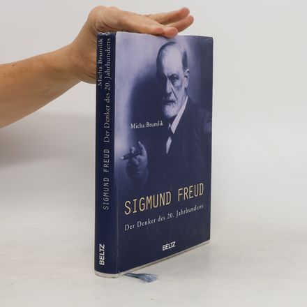 Sigmund Freud: der Denker des 20. Jahrhunderts