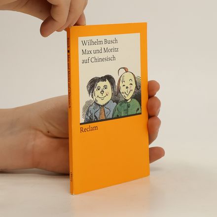 Max und Moritz auf Chinesisch. Makesi he Molici
