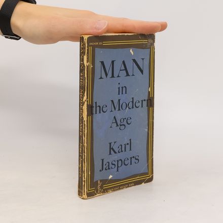 Man in the Modern Age