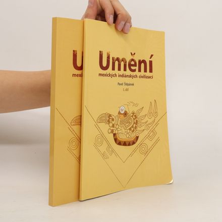 Umění mexických indiánských civilizací I. a II. díl