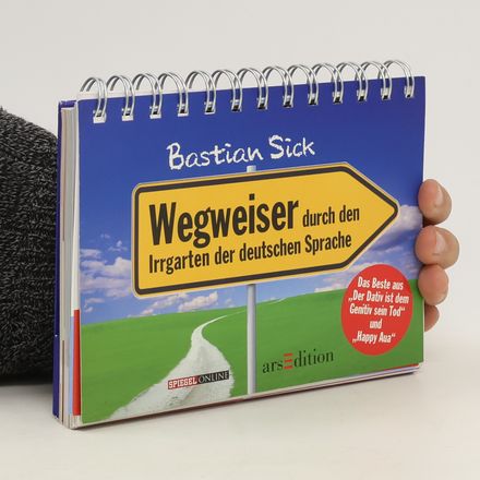 Wegweiser durch den Irrgarten der deutschen Sprache