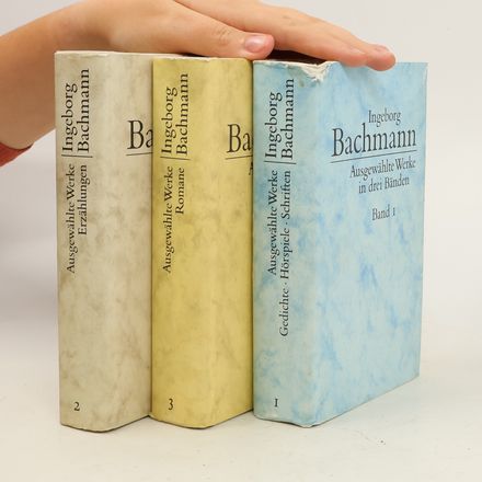 Ingeborg Bachmann Ausgewählte Werke in drei Bänden 1-3