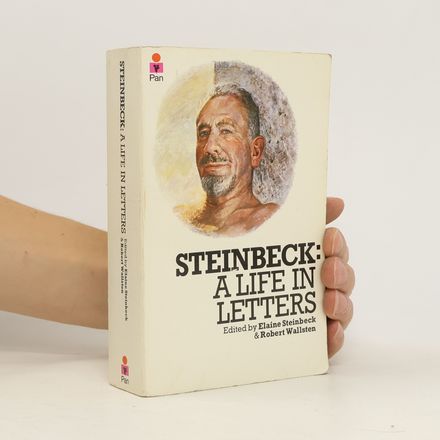 Steinbeck. A Life in Letters