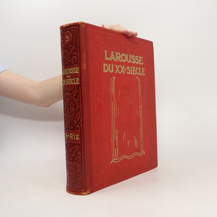 Larousse du XX siécle en six volumes