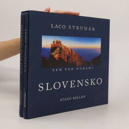 Slovensko. Záhrada snov. Zem pod nohami