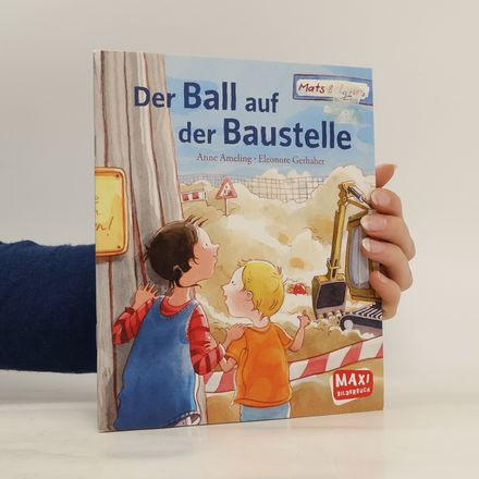 Der Ball auf der Baustelle