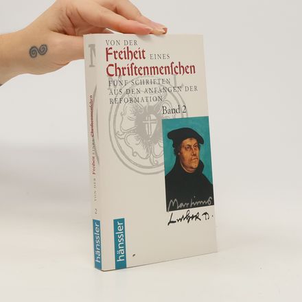 Von der Freiheit eines Christenmenschen Band 2