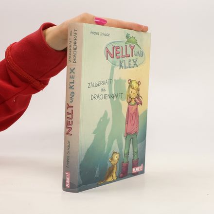Nelly und Klex - zauberhaft mit Drachenkraft