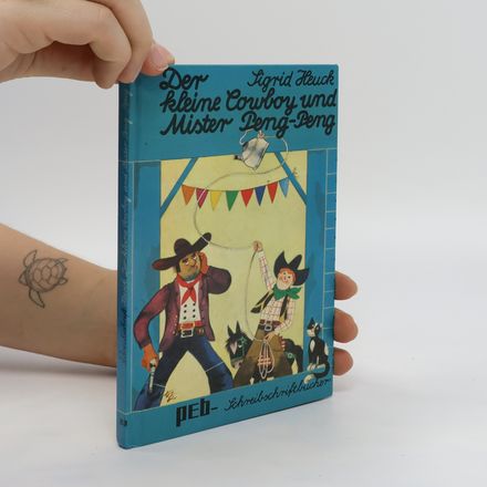 Der kleine Cowboy und Mister Peng-Peng
