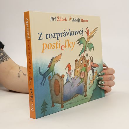 Z pohádkové postýlky. Slovensky Z rozprávkovej postieľky : najznámejšie rozprávky pre najmenších