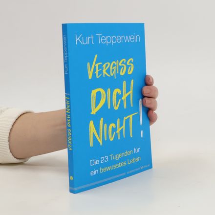 Vergiss dich nicht!