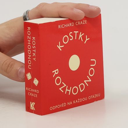 Kostky rozhodnou : odpověď na každou otázku