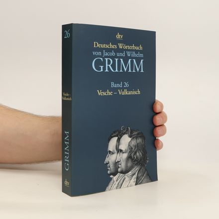 Deutsches Wörterbuch von Jacob und Wilhelm Grimm. Band 26