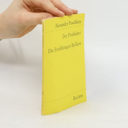 Der Posthalter. Die Erzählungen Bjelkins