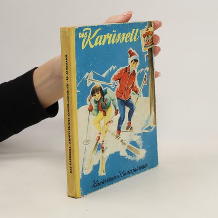 Das Karussell. Kunterbuntes Kinderjahrbuch 15. Jahrgang