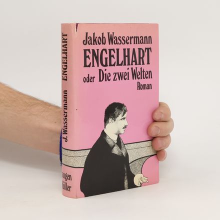 Engelhart, oder, Die zwei Welten