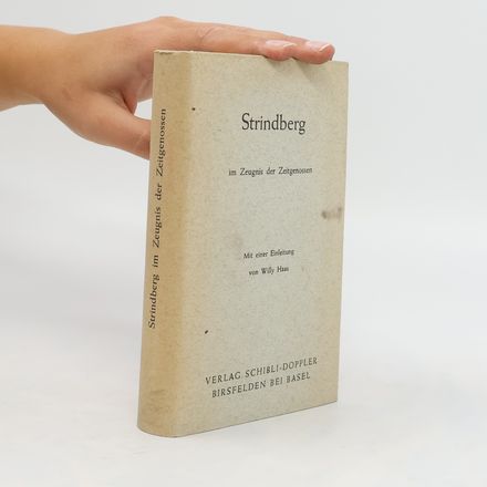 Strindberg im Zeugnis der Zeitgenossen