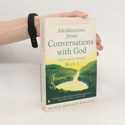 Meditations from Conversations with God. Book 1