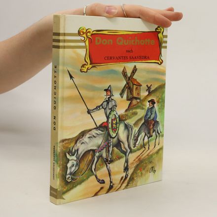 Die wunderbare Geschichte von Don Quichotte de la Manche