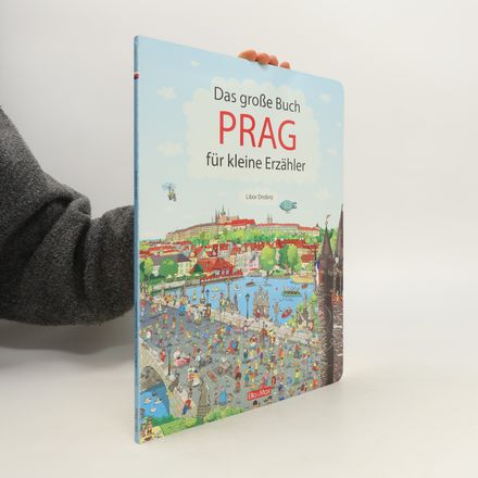 Prag. Das große Buch für kleine Erzähler