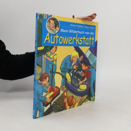 Mein Bilderbuch von der Autowerkstatt