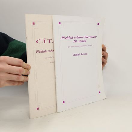 Přehled světové literatury 20. století. Čítanka k Přehledu světové literatury 20. století