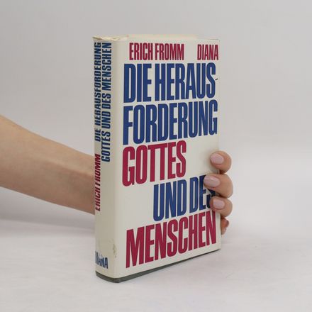 Die Herausforderung Gottes und des Menschen