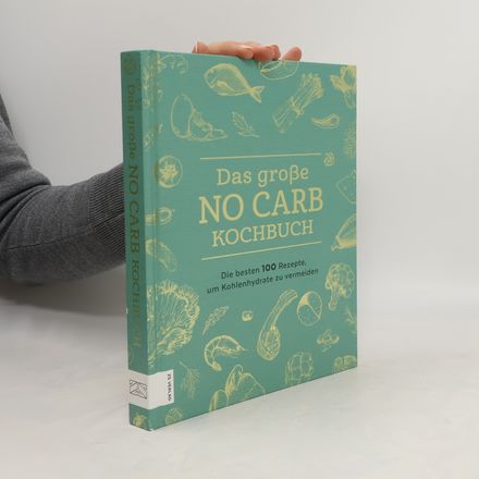 Das große No Carb Kochbuch