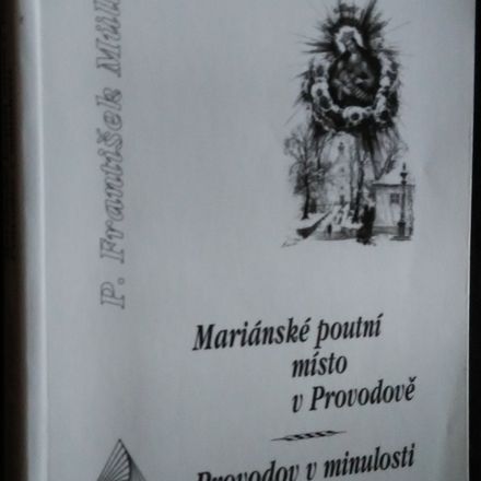 Mariánské poutní místo v Provodově ; Provodov v minulosti