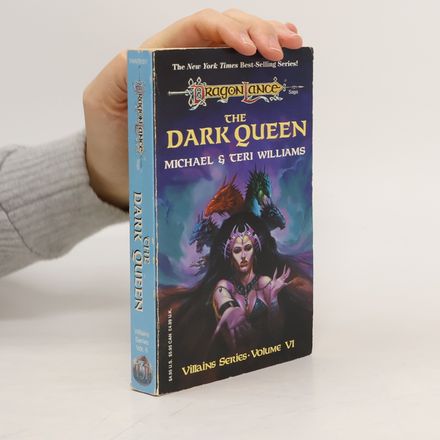 Dragon Lance. The Dark Quenn. Villains Series. Volume VI