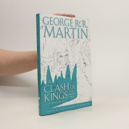 A Clash of Kings: Graphic Novel, Volume Three