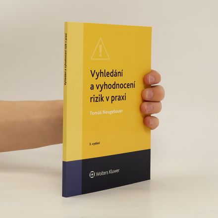 Vyhledání a vyhodnocení rizik v praxi