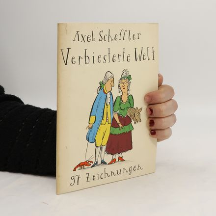 Verbiesterte Welt