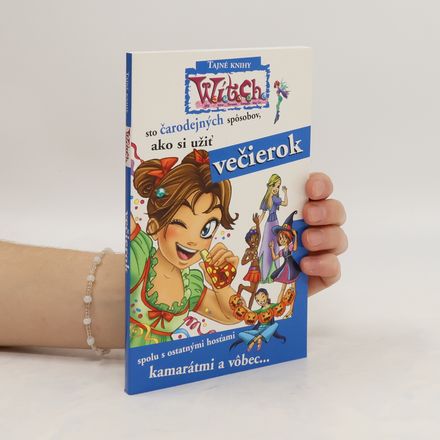 Sto čarodejných spôsobov, ako si užiť večierok