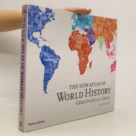 The new atlas of world history : global events at a glance