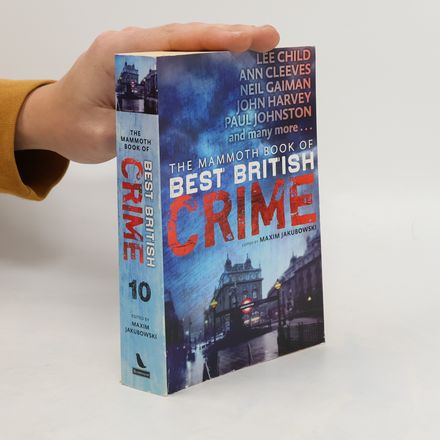Mammoth Book of Best British Crime. Vol.10