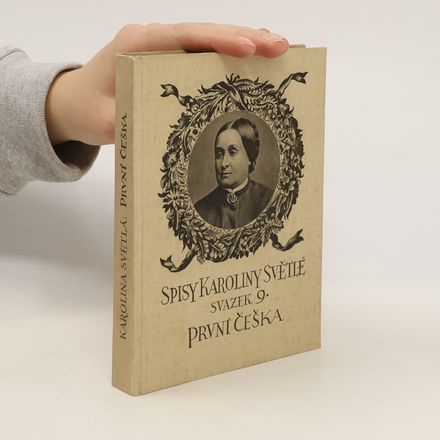 Spisy Karoliny Světlé. Svazek 9