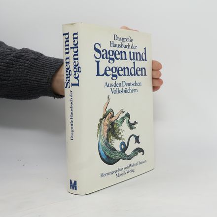 Das grosse Hausbuch der Sagen und Legenden