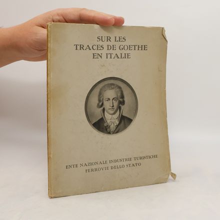 Sur les traces des Goethe en Italie