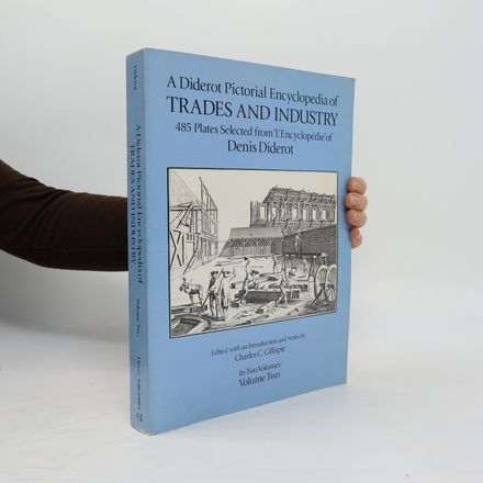 A Diderot Pictorial Encyclopedia of Trades and Industry II.