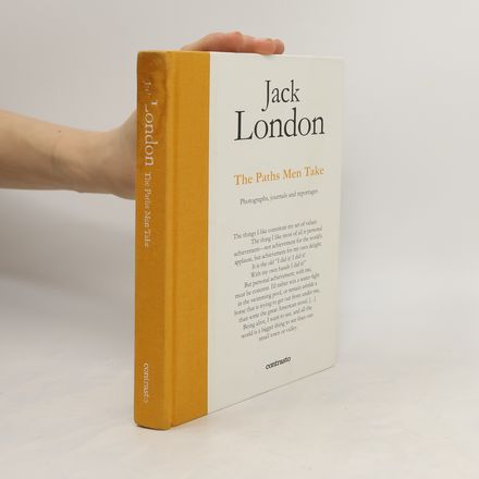 Jack London. The Paths Men Take