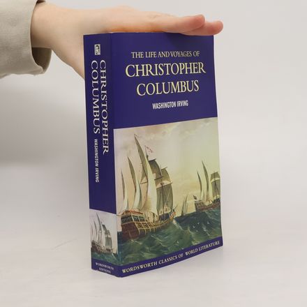 The Life and Voyages of Christopher Columbus