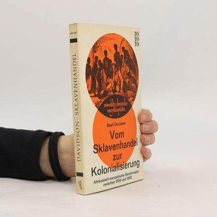 Vom Sklavenhandel zur Kolonialisierung