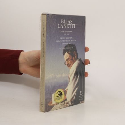 Elias Canetti. Das Hörwerk 1953-1991
