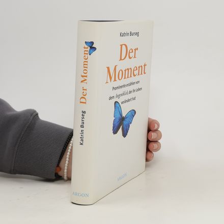 Der Moment